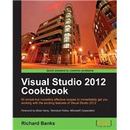 Visual Studio 2012 Cookbook by Banks, Richard, 9781849686525