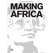 Making Africa by Kries, Mateo; Klein, Amelie, 9783931936525