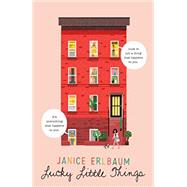 Lucky Little Things by Erlbaum, Janice, 9780374306526