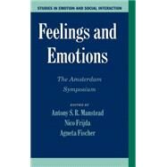 Feelings and Emotions: The Amsterdam Symposium by Edited by Antony S. R. Manstead , Nico Frijda , Agneta Fischer, 9780521816526