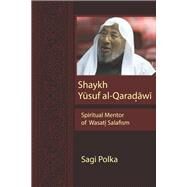 Shaykh Yusuf Al-qaradawi by Polka, Sagi, 9780815636526