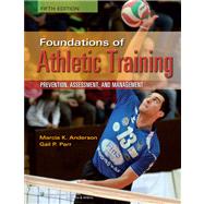 Foundations of Athletic Training by Anderson, Marcia K., 9781451116526