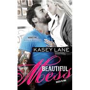 Beautiful Mess by Lane, Kasey, 9781492636526