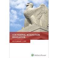 Federal Acquisition Regulation as of January 1, 2019 by Wolters Kluwer Editorial Staff, 9781543806526