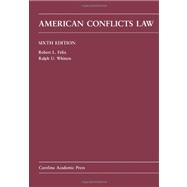 American Conflicts Law by Felix, Robert L.; Whitten, Ralph U., 9781594606526