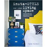 Insta-style for Your Living Space by Thornhill, Joanna, 9781782496526