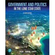 Government and Politics in the Lone Star State [Rental Edition] by Gibson, L. Tucker., 9780135256527