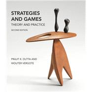 Strategies and Games, second edition Theory and Practice by Dutta, Prajit K.; Vergote, Wouter, 9780262046527