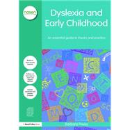 Dyslexia and Early Childhood: An essential guide to theory and practice by Pavey; Barbara E., 9780415736527