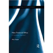 New Financial Ethics: A Normative Approach by Soppe; Aloy, 9781138366527