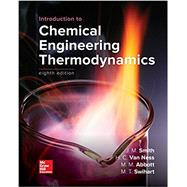 Introduction to Chemical Engineering Thermodynamics by Smith, J.M.; Van Ness, Hendrick; Abbott, Michael; Swihart, Mark, 9781259696527