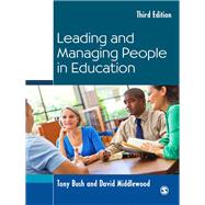 Leading and Managing People in Education by Bush, Tony; Middlewood, David, 9781446256527