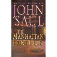 The Manhattan Hunt Club A Novel by SAUL, JOHN, 9780449006528