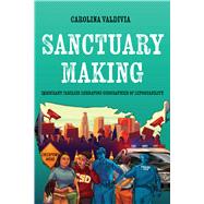 Sanctuary Making by Carolina Valdivia, 9780520426528