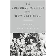 The Cultural Politics of the New Criticism by Mark Jancovich, 9780521416528