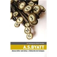 A.S. Byatt Critical Storytelling by Alfer, Alexa; Edwards de Campos, Amy J., 9780719066528