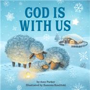 God Is With Us by Parker, Amy; Kaulitzki, Ramona, 9780762466528