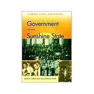 Government in the Sunshine State by Colburn, David R., 9780813016528