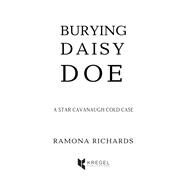 Burying Daisy Doe by Richards, Ramona, 9780825446528
