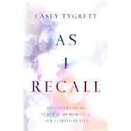 As I Recall by Tygrett, Casey, 9780830846528