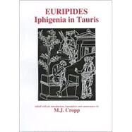 Euripides: Iphigenia in Tauris by Cropp, M. J., 9780856686528