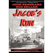 Jacob's Run by Zeller, Bob, 9780978526528