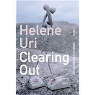 Clearing Out by Uri, Helene; Sjoholm, Barbara, 9781517906528