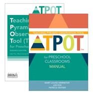 Teaching Pyramid Observation Tool Tpot for Preschool Classrooms Manual + Forms by Fox, Lise; Hemmeter, Mary Louise; Snyder, Patricia, 9781598576528