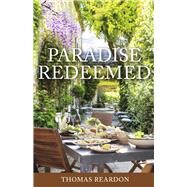 Paradise Redeemed by Reardon, Thomas, 9781667876528