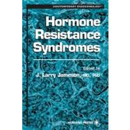 Hormone Resistance Syndromes by Jameson, J. Larry, M.D., Ph.D., 9780896036529