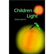 Children of Light by Smith, Robert B., 9780978516529