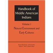 Natural Environment and Early Cultures by Wauchope, Robert; West, Robert C., 9781477306529
