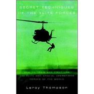 Secret Techniques of the Elite Forces by Thompson, Leroy, 9781853676529