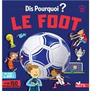 Dis pourquoi le foot by Willy Richert, 9782017156529