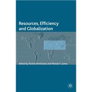 Resources, Efficiency and Globalization by Dimitratos, Pavlos; Jones, Marian V., 9780230236530