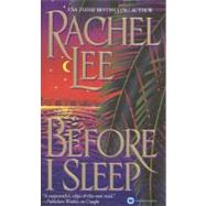 Before I Sleep by Lee, Rachel, 9780446606530