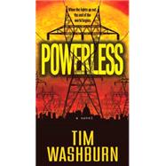 Powerless by Washburn, Tim, 9780786036530