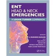 ENT, Head & Neck Emergencies by Hussain, S. S. Musheer, 9781138616530