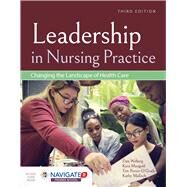 Leadership in Nursing Practice: Changing the Landscape of Health Care by Weberg, Daniel; Mangold, Kara; Porter-O'Grady, Tim; Malloch, Kathy, 9781284146530