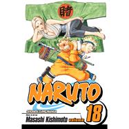 Naruto, Vol. 18 by Kishimoto, Masashi, 9781421516530