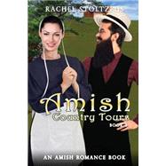 Amish Country Tours by Stoltzfus, Rachel, 9781522976530
