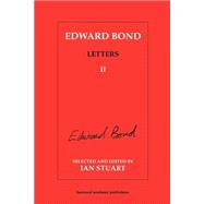 Edward Bond Letters II by Bond, Edward; Stuart, Ian, 9783718656530