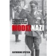 Model Nazi Arthur Greiser and the Occupation of Western Poland by Epstein, Catherine, 9780199646531