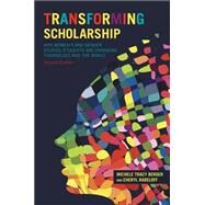 Transforming Scholarship: Why Women's and Gender Studies Students Are Changing Themselves and the World by Berger; Michele T., 9780415836531