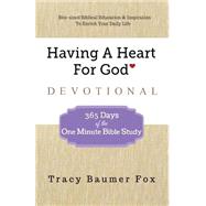 Having a Heart for God Devotional by Fox, Tracy Baumer, 9781502466532