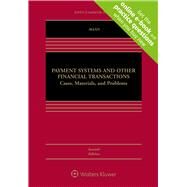 Payment Systems and Other Financial Transactions A Systems Approach by Mann, Ronald J., 9781543816532