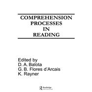 Comprehension Processes in Reading by Balota; David A., 9780805806533
