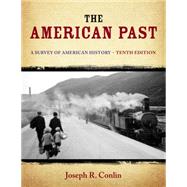 The American Past A Survey of American History by Conlin, Joseph, 9781133946533