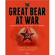 The Great Bear at War by McNab, Chris; Galeotti, Mark, 9781472836533