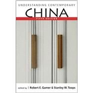 Understanding Contemporary China, Fifth Edition by Gamer; Robert E., 9781626376533